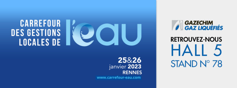 Salon carrefour de l'eau 2023 gazechim gaz liquéfiés